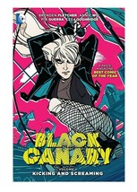 Black Canary Kicking and Screaming TPB ORIGINAL Vintage 2016 DC Comics GGA - £11.62 GBP