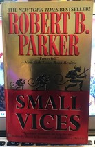 Small Vices By Robert B. Parker, Paperback, Spenser Returns - £16.24 GBP