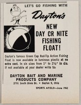 1962 Print Ad Dayton&#39;s Day or Night Fishing Floats Bobbers Made in Dayton,OH - £6.65 GBP