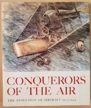 Conquerors of the Air: The Evolution of Aircraft 1903- 1945 - £4.52 GBP