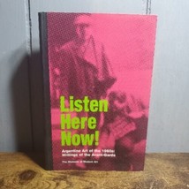 Listen Here Now! Argentine Art of the 1960s: Writings of the Avant-Garde - £259.75 GBP