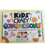 New Kids&#39; Crazy Concoctions 50 Arts and Crafts Fun Williamson Kids Can Book - $9.05