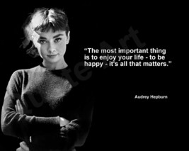 Audrey Hepburn &quot;The Most Important Thing Is To...&quot; Quote Photo Various Sizes - £3.87 GBP+