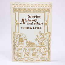 Stories: Alchemy And Others By Andrew Lytle Paperback 1984 Rare Trade Pb Book - £11.59 GBP