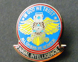 NAVY NAVAL INTELLIGENCE IN GOD WE TRUST OTHERS WE MONITOR LAPEL PIN BADG... - $5.64