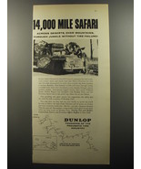 1956 Dunlop Tires Ad - 14,000 mile safari - £14.55 GBP