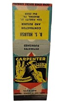 Vintage Matchbook Cover Carpenter Contractor Building Reading PA B.S. HILLSBISH - £3.59 GBP