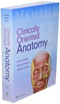 Clinically Oriented Anatomy Paperback Moore MSc PhD Hon. DSc FIAC, Keith - $79.07