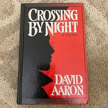 Crossing By Night Historical Fiction Hardcover Book by David Aaron Espionage - £9.57 GBP