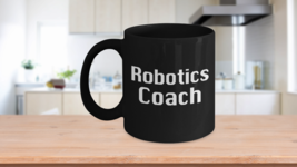 Robotics Coach Mug Black Coffee Cup Funny Gift for Robots, Team, Builder, - £17.49 GBP+