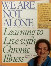 We Are Not Alone: Learning To Live With Chronic Illness by Sefra Kobrin ... - £1.81 GBP