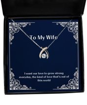 Brilliant Wife, I Want Our Love to Grow Strong Everyday, The Kind of Lov... - £38.33 GBP
