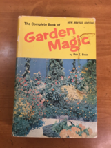 1961 The Complete Book Of Garden Magic by Roy Biles with Dust Jacket - Revised - £11.13 GBP