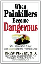 When Painkillers Become Dangerous: What Everyone Needs to Know About Oxy... - £11.62 GBP