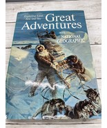 1963 Great Adventures with National Geographic Exploring Land Sea &amp; Sky ... - £15.73 GBP