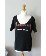 Alcoholica T-shirt, Alcoholica Band T-shirt, Drank Em All, Metallica Uni... - £31.46 GBP