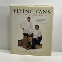 Flying Pans Two Chefs One World by Ron Oliver &amp; Bernard Guillas SIGNED 2009 HC - £31.14 GBP