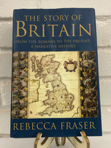 The Story of Britain : From the Romans to the Present - A Narrative History by R - £11.08 GBP