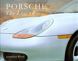 Porsche : the Legend Hardcover Jonathan Wood - £8.49 GBP