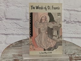 The Words of St. Francis: An Anthology by James Meyer 1966 Paperback - £19.29 GBP