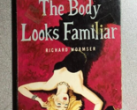 THE BODY LOOKS FAMILIAR by Richard Wormser (1958) Dell mystery paperback... - $13.85