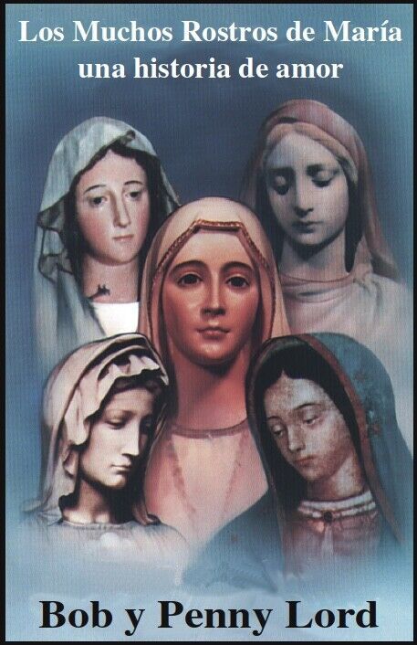 Los Muchos Rostros de Maria : Una Storia di Amor by Bob Lord and Penny Lord...