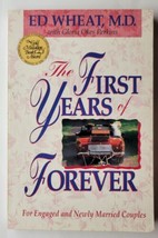 The First Years Of Forever Gloria Okes Perkins Ed Wheat 1988 Trade Paperback - £5.52 GBP