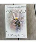 A Rose By the Door - Hardcover By Deborah Bedford - VERY GOOD - $4.95