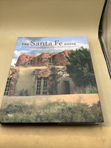 The Santa Fe House : Historic Residences, Enchanting Adobes and Romantic... - £19.32 GBP