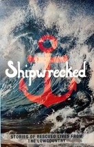Shipwrecked: Stories of Rescued Lives From The Lowcountry / 2015 Good Catch - £9.08 GBP