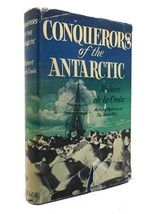 Robert De La Croix Conquerors Of The Antarctic 1st Edition 1st Printing - £38.30 GBP