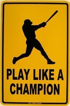 Play Like a Champion Baseball Softball Outdoor Sports Aluminum Sign - £14.33 GBP