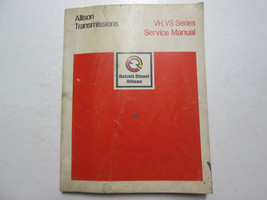 Detroit Diesel Allison Transmissions VH VS Series Service Manual USED OEM - £80.18 GBP