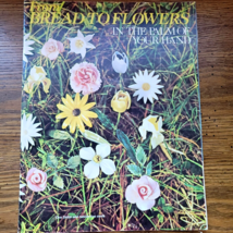 From Bread to Flowers in the Palm of Your Hand Bread Dough Crafts 1972 V... - £3.81 GBP