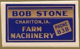 Bob Stone Farm Machinery Chariton Iowa Advertising Decal NOS - $7.43