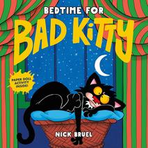 Bedtime for Bad Kitty [Hardcover] Bruel, Nick - £7.45 GBP