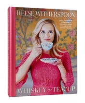 Reese Witherspoon WHISKEY IN A TEACUP What Growing Up in the South Taught Me abo - $68.95