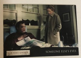 Six Feet Under Trading Card #67 Someone Else’s Eyes - £1.56 GBP