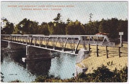 Postcard Bridge &amp; Highway Over Nottawasaga River Wasaga Beach Ontario - $14.84