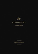 ESV Expository Commentary: DanielMalachi (Volume 7) [Hardcover] Duguid,... - $40.53