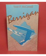 Berrigan by Vicki P. McConnell (1990, Trade Paperback) - £2.99 GBP