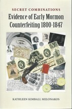 Secret Combinations Evidence of Early Mormon Counterfeiting 1800-1847 2nd Editio - £14.82 GBP
