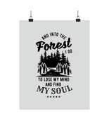 Vertical Premium Matte Poster - &quot;And into the forest I go to lose my min... - £11.33 GBP+