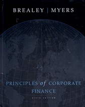 PRINCIPLES OF CORPORATE FINANCE, 6TH EDITION  By Stewart C. Myers - $9.00