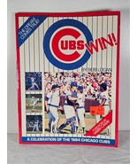 Cubs Win! Book By Bob Logan A Celebration Of The 1984 Chicago Cubs - $7.87