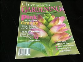 Chicagoland Gardening Magazine Sept/Oct 2007 Pink is the New Orange! - £7.97 GBP