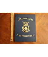 AIR NATIONAL GUARD Fire Protection Illustrated History Book USAF - $1,394.77 MXN