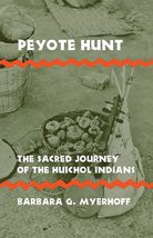 Peyote Hunt: The Sacred Journey of the Huichol Indians (Symbol, Myth and Ritual) - £8.40 GBP