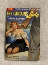 THE CAPTAIN’S LADY by Basil Heatter; 1950 Vintage Paperback in Decent Shape! - £5.50 GBP