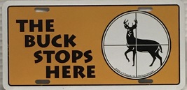 The Buck Stops Here Embossed License Plate - $19.99